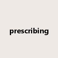 prescribing是什么意思