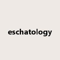 eschatology是什么意思