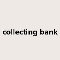collecting bank是什么意思