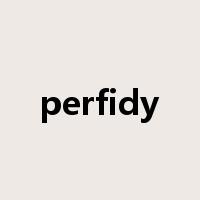 perfidy是什么意思