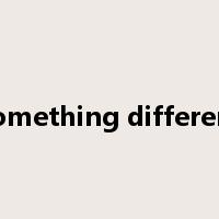 something different是什么意思