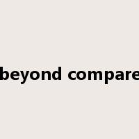 beyond compare是什么意思