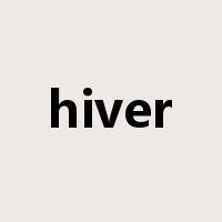 hiver是什么意思