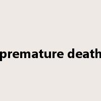 premature death是什么意思