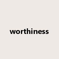 worthiness是什么意思