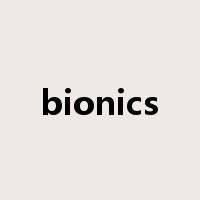 bionics是什么意思