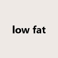 low fat是什么意思