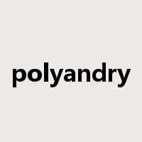 polyandry是什么意思