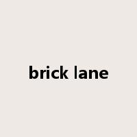 brick lane是什么意思