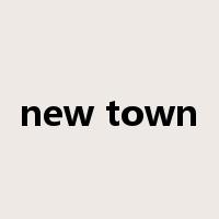 new town是什么意思