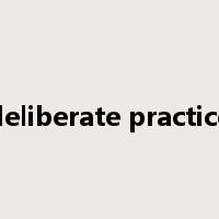 deliberate practice是什么意思
