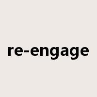 re-engage是什么意思