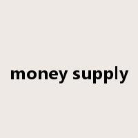 money supply是什么意思