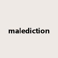 malediction是什么意思