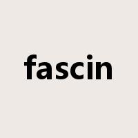 fascin是什么意思