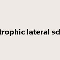 amyotrophic lateral sclerosis是什么意思