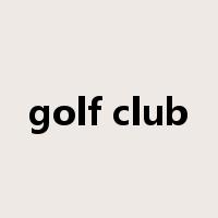 golf club是什么意思
