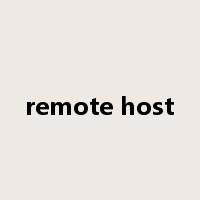 remote host是什么意思