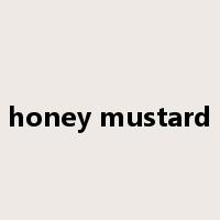 honey mustard是什么意思