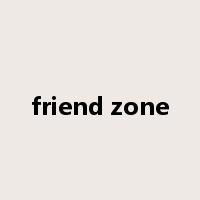 friend zone是什么意思