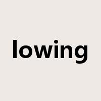 lowing是什么意思