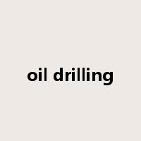 oil drilling是什么意思