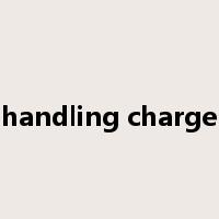 handling charge是什么意思
