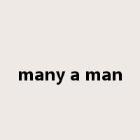 many a man是什么意思