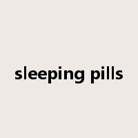sleeping pills是什么意思