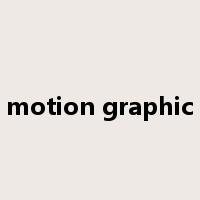 motion graphic是什么意思
