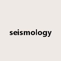 seismology是什么意思