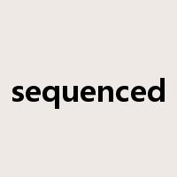 sequenced是什么意思