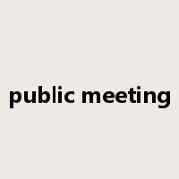 public meeting是什么意思