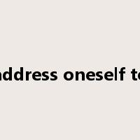 address oneself to是什么意思