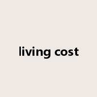 living cost是什么意思