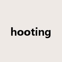 hooting是什么意思