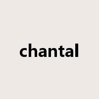 chantal是什么意思
