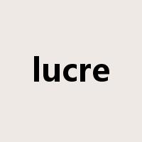 lucre是什么意思