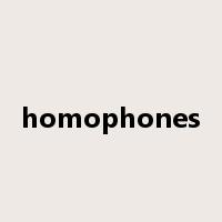 homophones是什么意思