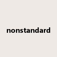 nonstandard是什么意思