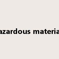 hazardous materials是什么意思