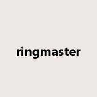 ringmaster是什么意思