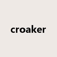 croaker是什么意思