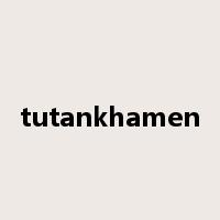 tutankhamen是什么意思