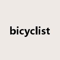 bicyclist是什么意思