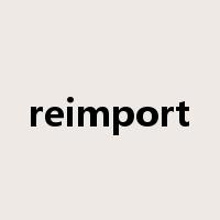 reimport是什么意思