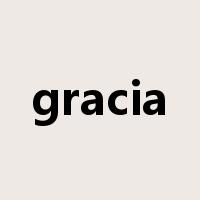 gracia是什么意思