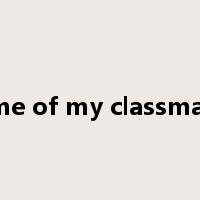 some of my classmates是什么意思