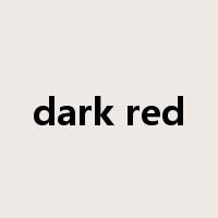 dark red是什么意思