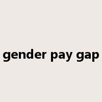 gender pay gap是什么意思